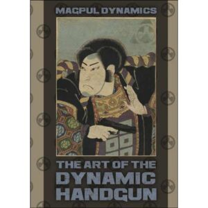 CSS Magpul Dynamics The Art of the Dynamic Handgun