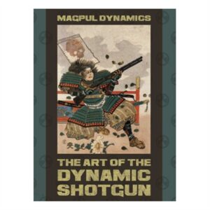CSS Magpul Dynamics The Art of the Dynamic Shotgun
